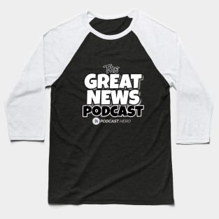 Great News Podcast Baseball T-Shirt